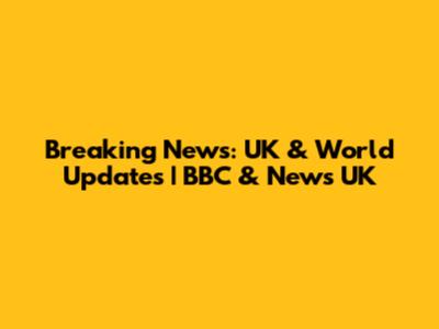 Breaking News: UK & World Updates | BBC & News UK