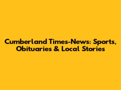 Cumberland Times-News: Sports, Obituaries & Local Stories