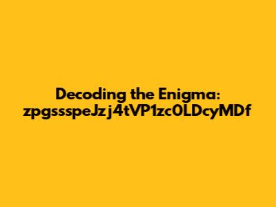 Decoding the Enigma: zpgssspeJzj4tVP1zc0LDcyMDf