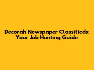 Decorah Newspaper Classifieds: Your Job Hunting Guide