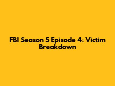 FBI Season 5 Episode 4: 'Victim' Breakdown