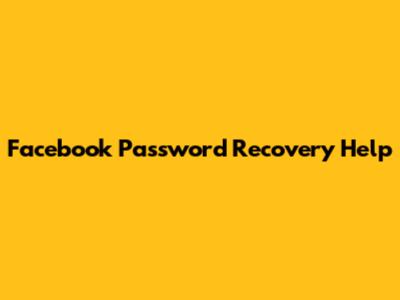Facebook Password Recovery Help