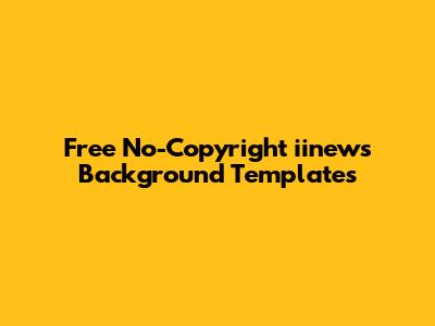 Free No-Copyright iinews Background Templates