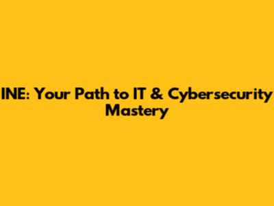 INE: Your Path to IT & Cybersecurity Mastery