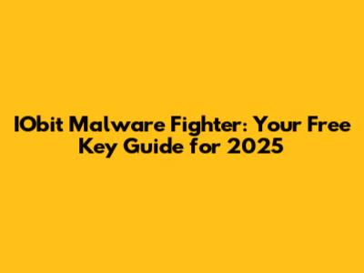 IObit Malware Fighter: Your Free Key Guide for 2025