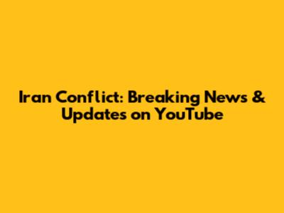 Iran Conflict: Breaking News & Updates on YouTube