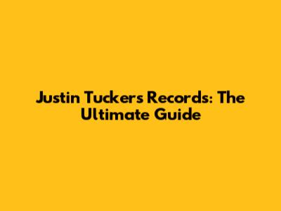 Justin Tucker's Records: The Ultimate Guide