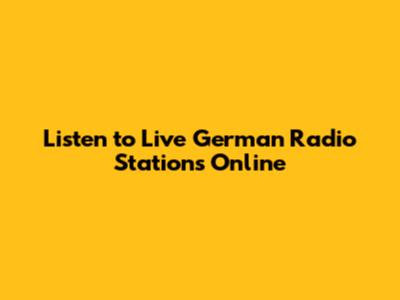 Listen to Live German Radio Stations Online