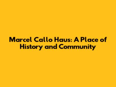 Marcel Callo Haus: A Place of History and Community