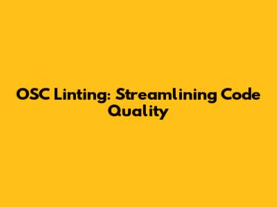 OSC Linting: Streamlining Code Quality