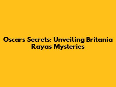 Oscar's Secrets: Unveiling Britania Raya's Mysteries