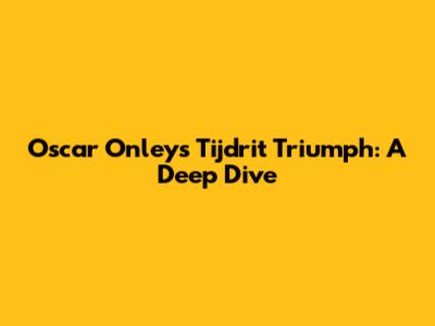 Oscar Onley's Tijdrit Triumph: A Deep Dive