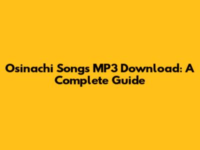 Osinachi Songs MP3 Download: A Complete Guide