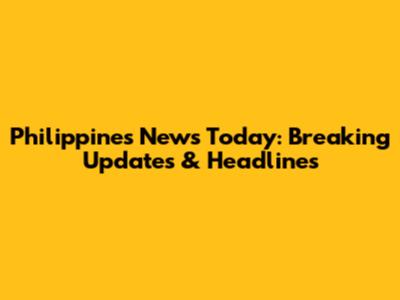 Philippines News Today: Breaking Updates & Headlines