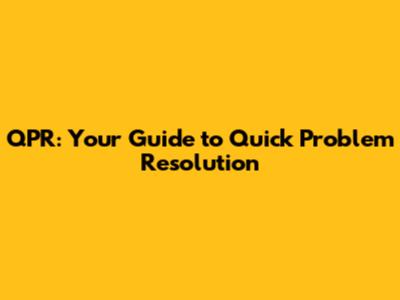 QPR: Your Guide to Quick Problem Resolution