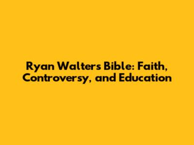 Ryan Walters' Bible: Faith, Controversy, and Education