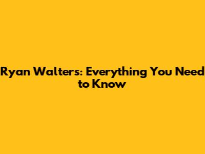 Ryan Walters: Everything You Need to Know