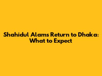 Shahidul Alam's Return to Dhaka: What to Expect