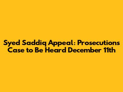Syed Saddiq Appeal: Prosecution's Case to Be Heard December 11th