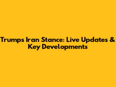 Trump's Iran Stance: Live Updates & Key Developments