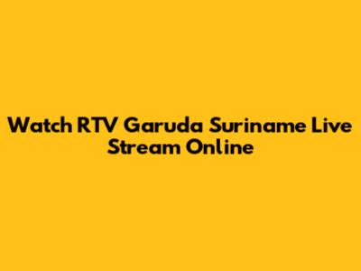 Watch RTV Garuda Suriname Live Stream Online