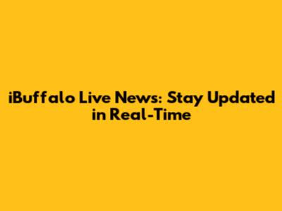 iBuffalo Live News: Stay Updated in Real-Time