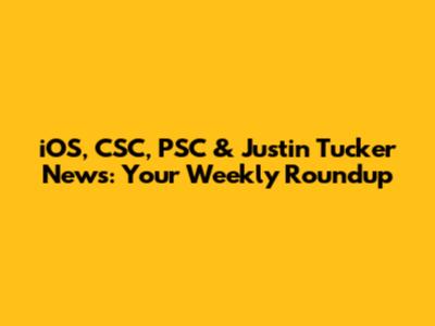 iOS, CSC, PSC & Justin Tucker News: Your Weekly Roundup